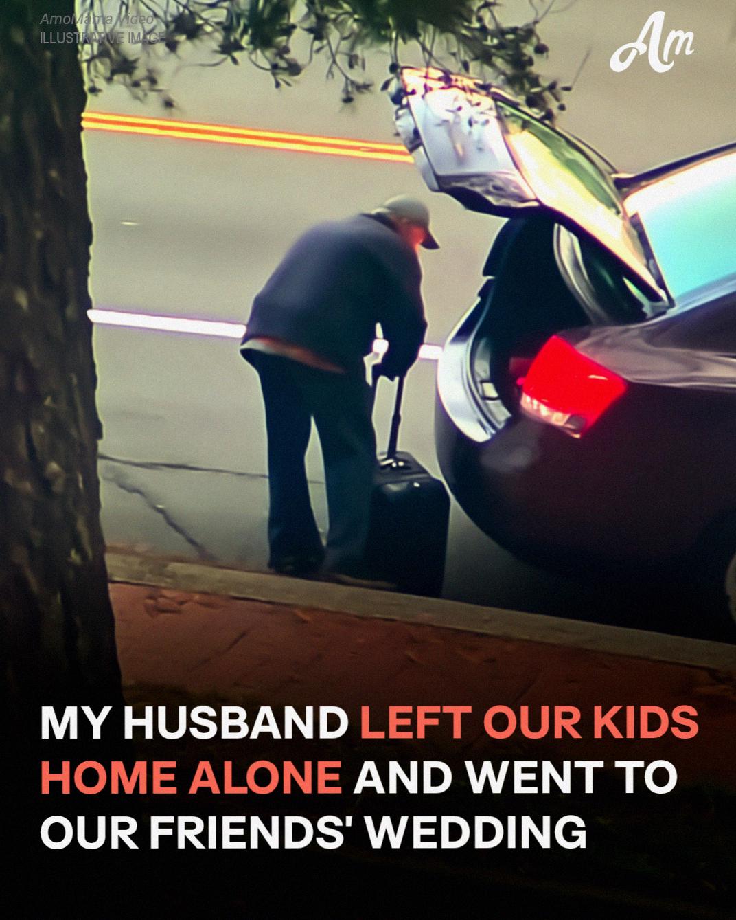 My Husband Left Our Kids Home Alone & Left for Our Friends’ Wedding Without Me but He Didn’t Know a Small Detail